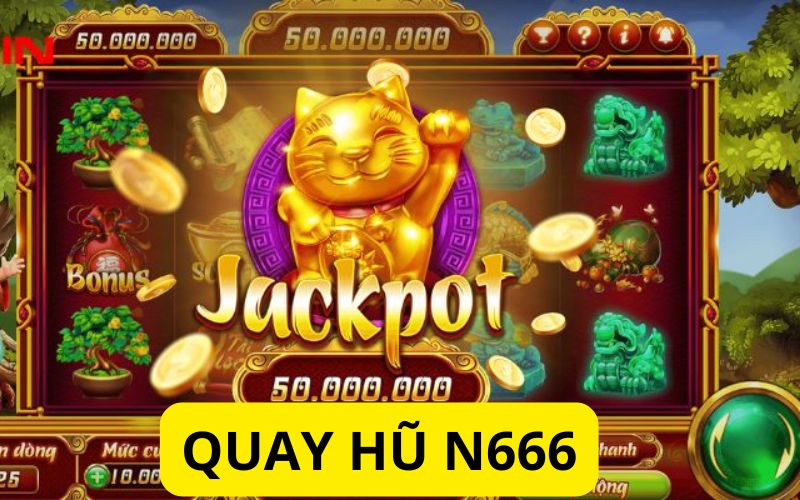 Ưu điểm khi tham gia cá cược quay hũ N666